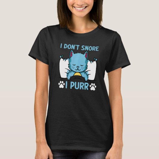 Cat Cat Meme I Don't Snore I Purr I Cat Tシャツ (正面)