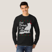 Cat  Christmas Eat Drink and Be Meowy Kitty Cats   Tシャツ (正面フル)