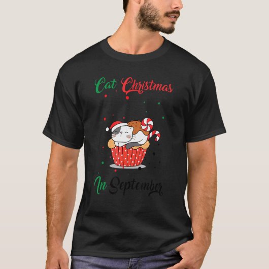 Cat Christmas In September Xmas Kitten Tシャツ (正面)