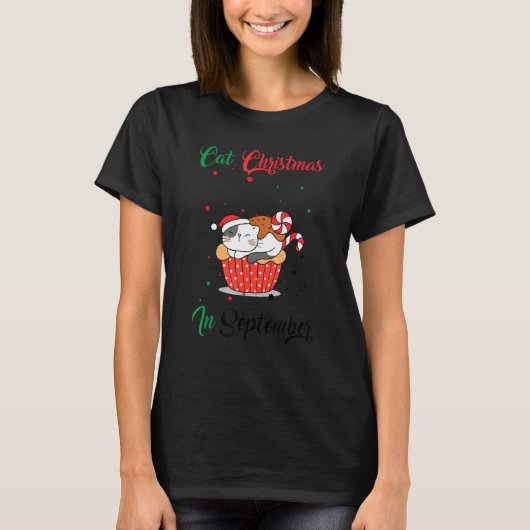 Cat Christmas In September Xmas Kitten Tシャツ (正面)