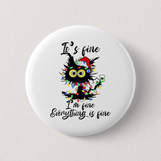 Cat Christmas It's Fine I'm Fine Everything Is Fin 缶バッジ (正面)