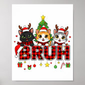 Cat Christmas Light Reindeer Santa Bruh Funny ポスター (正面)