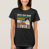 Cat Dad  Best Cat Dad Ever Tシャツ (正面)