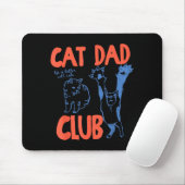 Cat Dad Club Funny Life Is Better With Cats  マウスパッド (マウス)