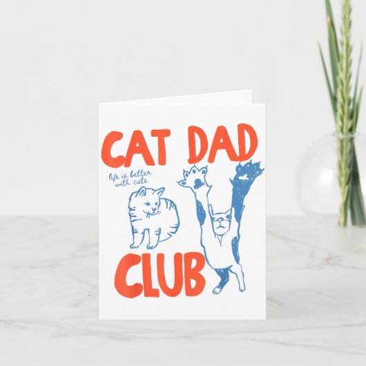 Cat Dad Club Life Is Better With Cats Father's Day カード (正面)