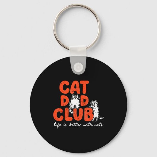 Cat Dad Club Life Is Better With Cats Father's Day キーホルダー (正面)