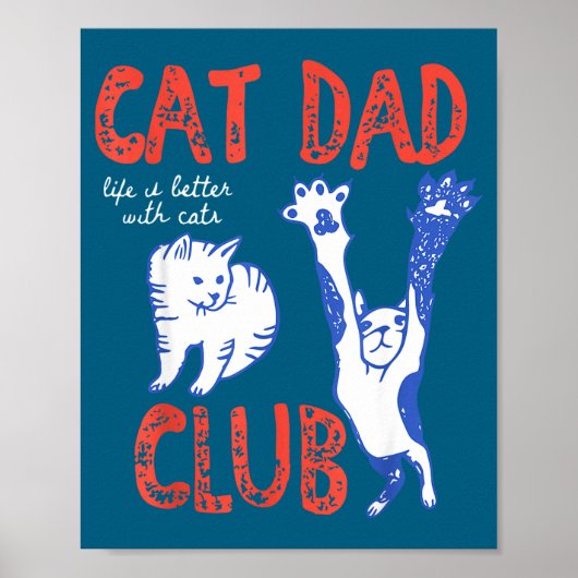 Cat Dad Club Life Is Better With Cats Father's Day ポスター (正面)