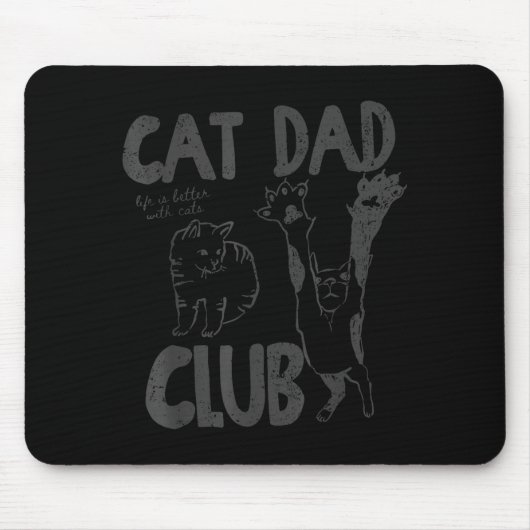 Cat Dad Club Life Is Better With Cats Father's Day マウスパッド (正面)