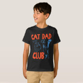 Cat Dad Club Life Is Better With Cats Father's Day Tシャツ (正面フル)