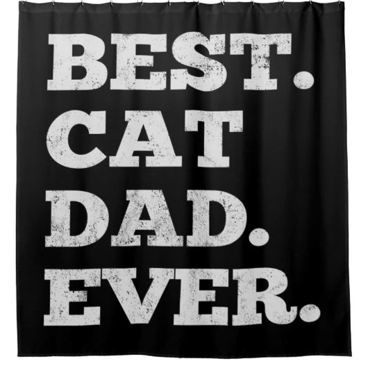 Cat Dad Fathers Day| Best Dad ever gift シャワーカーテン (正面)