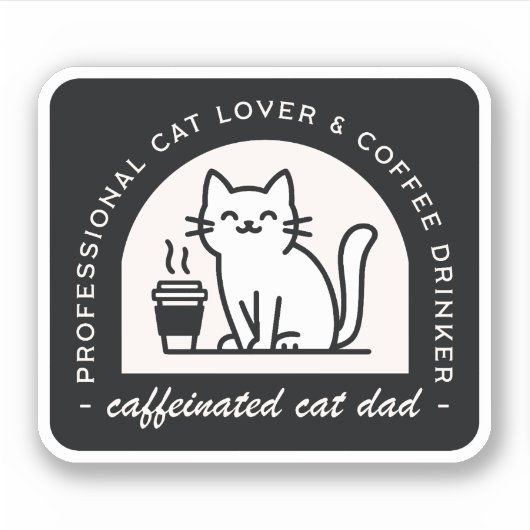 Cat dad funny coffee lover シール (正面)