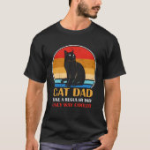 Cat Dad Like A Regular Dad Only Way Cooler Tシャツ (正面)
