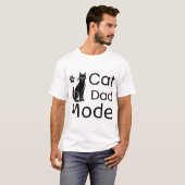 Cat Dad Mode Shirt, Funny Cat Dad Gift, Cool Pet O Tシャツ (正面フル)