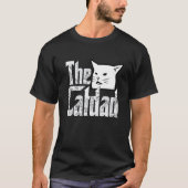 Cat Dad The Catfather Crazy Cat Father Kitty Daddy Tシャツ (正面)