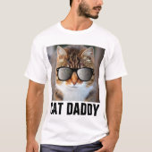 CAT DADDYパパTシャツティおもしろいー Tシャツ (正面)