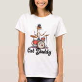 Cat Daddy Musician Drummer | Tabby Cats Art Lover Tシャツ (正面)