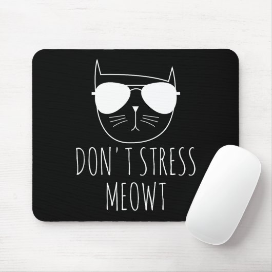 Cat Design Funny Pun Don't Stress Meowt Funny Sayi マウスパッド (マウス)