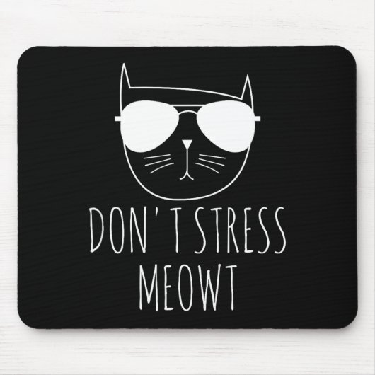 Cat Design Funny Pun Don't Stress Meowt Funny Sayi マウスパッド (正面)