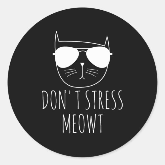 Cat Design Funny Pun Don't Stress Meowt Funny Sayi ラウンドシール (正面)