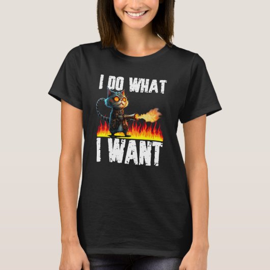 Cat  Do What I want for Men Women Tシャツ (正面)