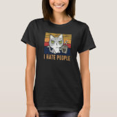 Cat drinking coffee and hate people I hate People Tシャツ (正面)