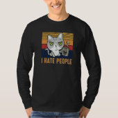 Cat drinking coffee and hate people I hate People Tシャツ (正面)