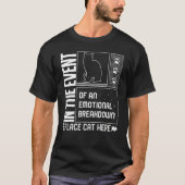 Cat Emotional Breakdown Place Cat Here Fur Parent Tシャツ (正面)