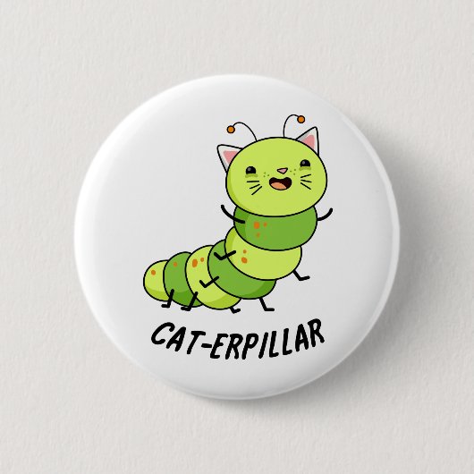 Cat-erpillar Funny Caterpillar Pun 缶バッジ (正面)