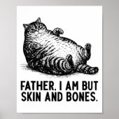 Cat Father I Am But Skin And Bones  ポスター (正面)