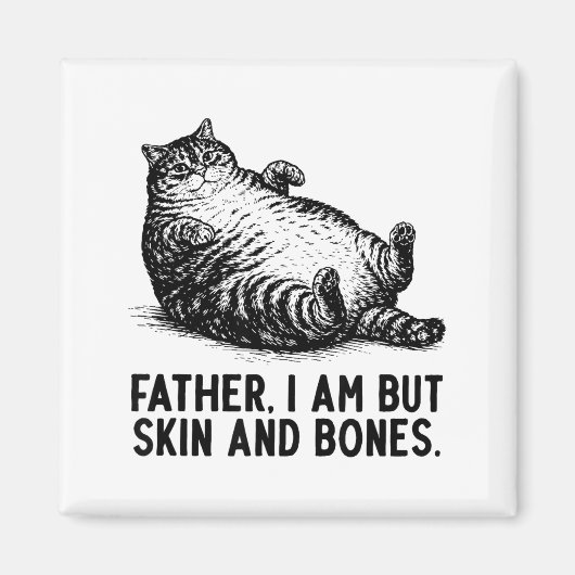 Cat Father I Am But Skin And Bones  マグネット (正面)