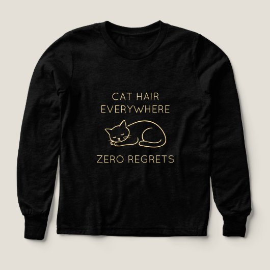 Cat hair everywhere zero regrets (デザイン正面)