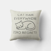 Cat hair everywhere zero regrets クッション (裏面)
