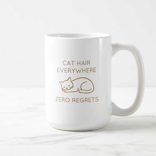 Cat hair everywhere zero regrets コーヒーマグカップ (右)
