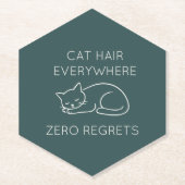 Cat hair everywhere zero regrets ペーパーコースター (正面)