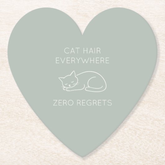 Cat hair everywhere zero regrets ペーパーコースター (正面)