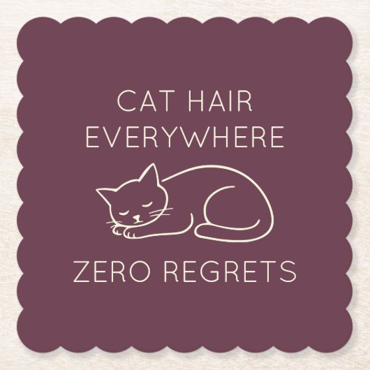 Cat hair everywhere zero regrets ペーパーコースター (正面)