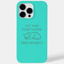 Cat hair everywhere zero regrets Case-Mate iPhone 14 pro maxケース