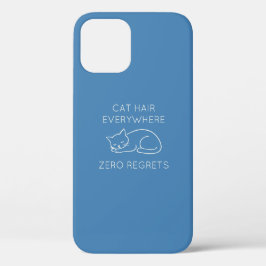 Cat hair everywhere zero regrets iPhone 12 proケース