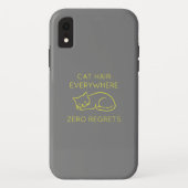 Cat hair everywhere zero regrets Case-Mate iPhoneケース (裏面)