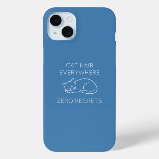 Cat hair everywhere zero regrets Case-Mate iPhoneケース (裏面)