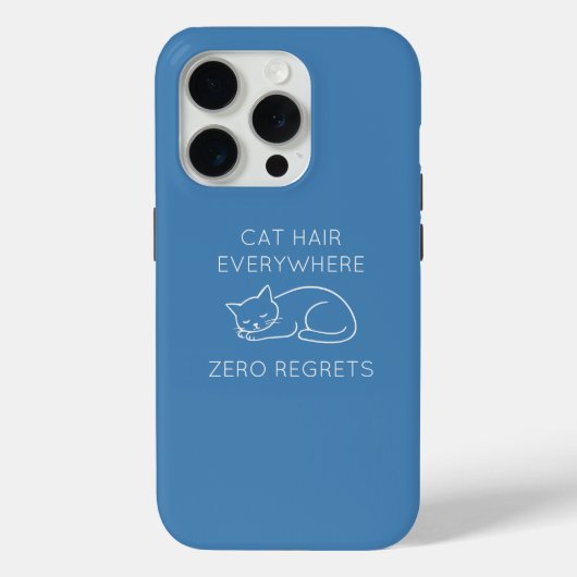 Cat hair everywhere zero regrets Case-Mate iPhoneケース (裏面)