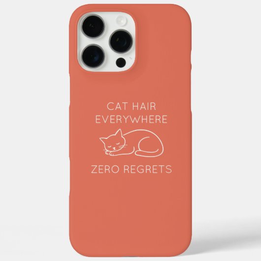 Cat hair everywhere zero regrets Case-Mate iPhoneケース (裏面)