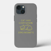 Cat hair everywhere zero regrets Case-Mate iPhoneケース (裏面)