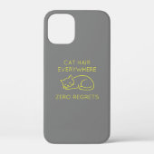 Cat hair everywhere zero regrets Case-Mate iPhoneケース (裏面)