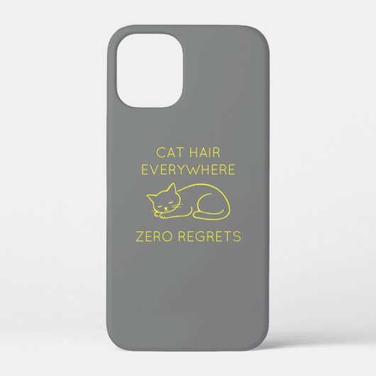 Cat hair everywhere zero regrets Case-Mate iPhoneケース (裏面)