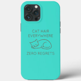 Cat hair everywhere zero regrets iPhone 13 pro maxケース