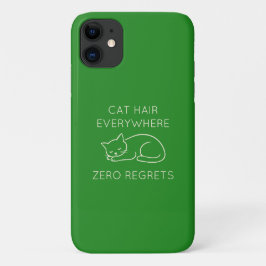 Cat hair everywhere zero regrets iPhone 11 ケース