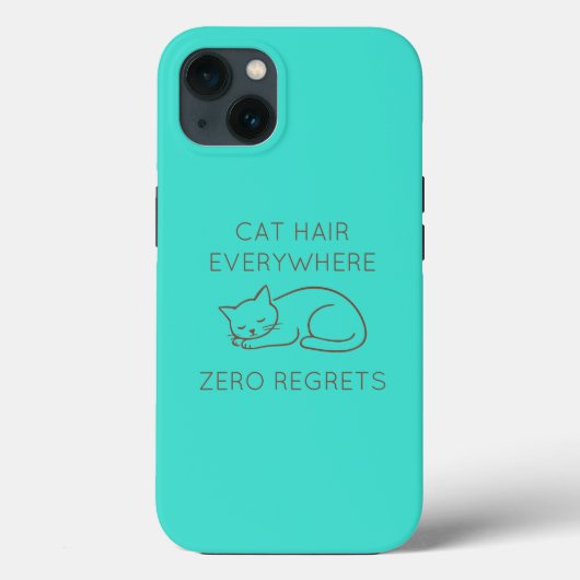 Cat hair everywhere zero regrets Case-Mate iPhoneケース (裏面)