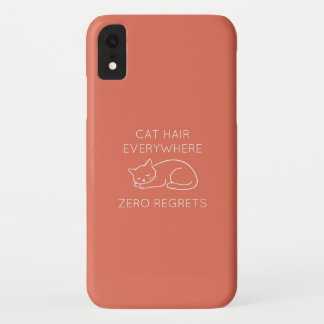 Cat hair everywhere zero regrets iPhone XRケース