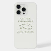 Cat hair everywhere zero regrets iPhoneケース (裏面)